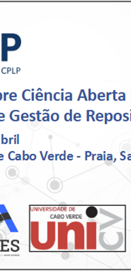 À 2ª Conferência Da CPLP Sobre Ciência Aberta E 2º Workshop Sobre Criação E Gestão De Repositórios Digitais